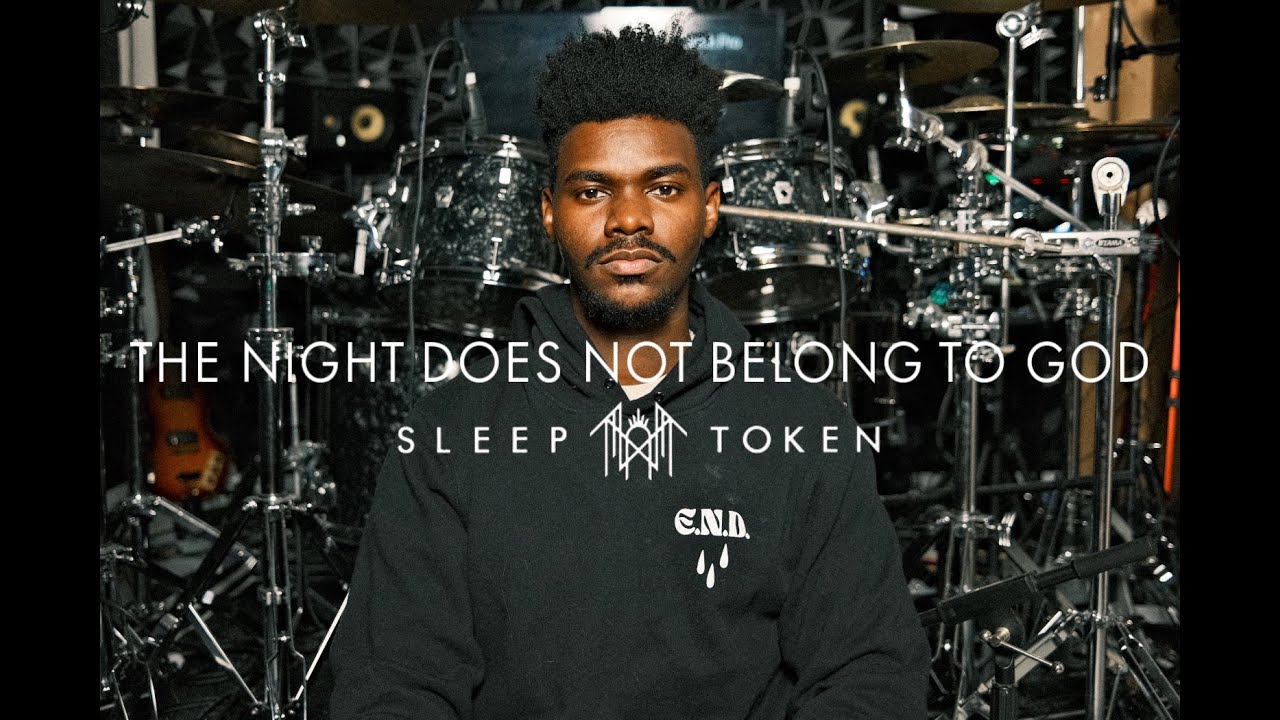 The Night Does Not Belong To God DRUM COVER// Sleep Token