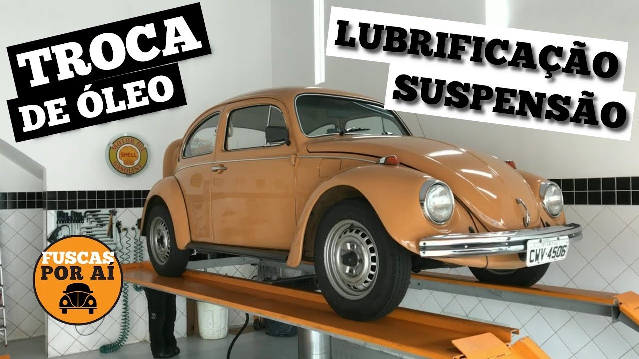 VW FUSCA - TROCA DE ÓLEO E LUBRIFICAÇÃO DA SUSPENSÃO
