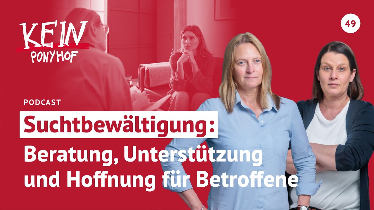 #49 Suchtbewältigung: Beratung, Unterstützung und Hoffnung für Betroffene