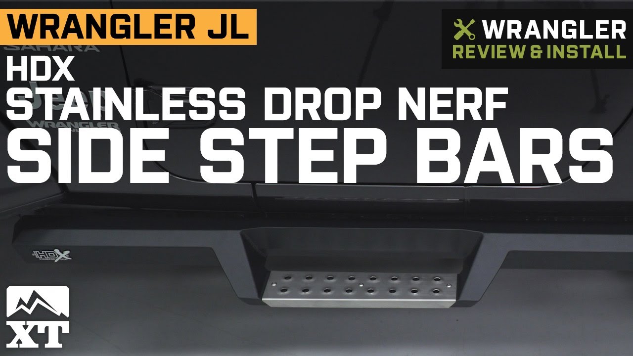 Jeep Wrangler JL 4-Door HDX Stainless Drop Nerf Side Step Bars Review & Install