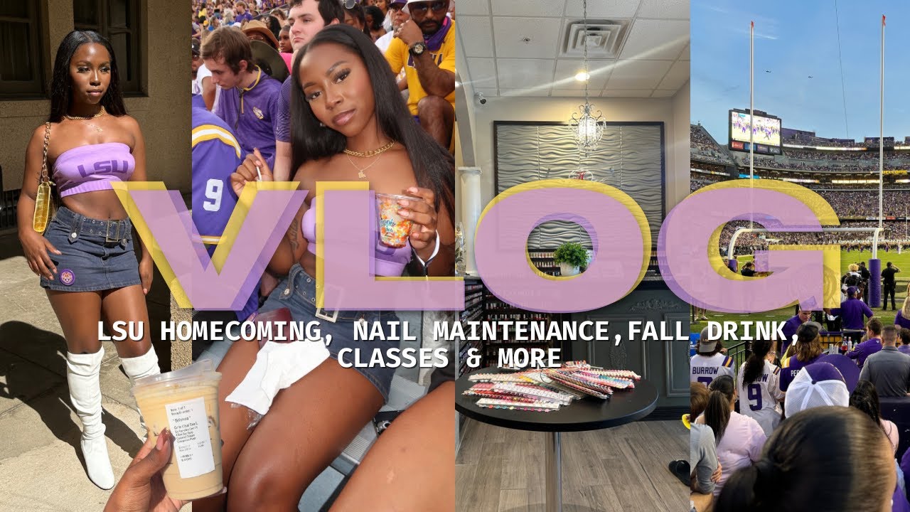 College Days In My Life | LSU Homecoming, classes,  maintenance  + more | BriMarvalous