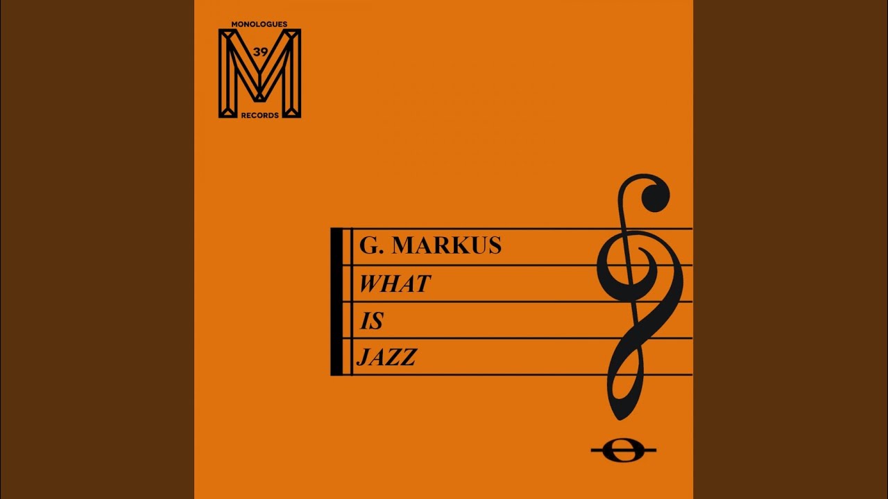 What Is Jazz? (Original Mix)