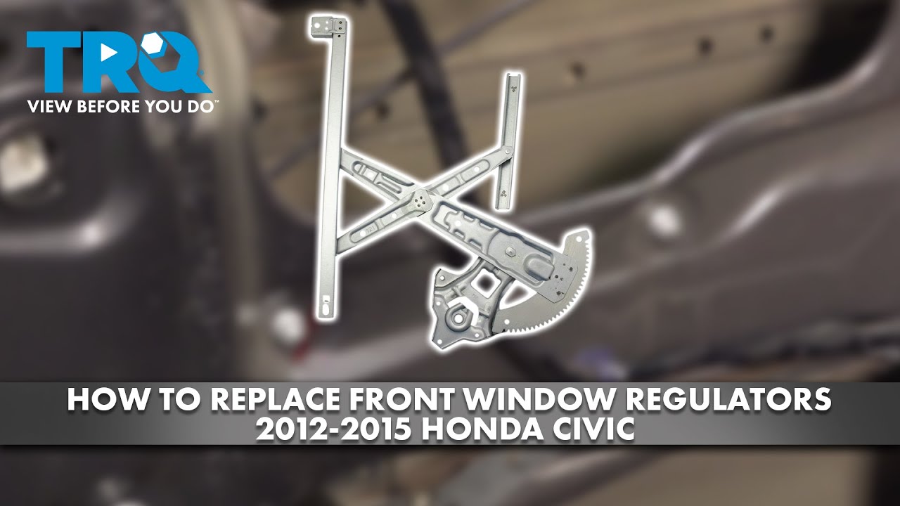 How to Replace Front Window Regulators 2012-2015 Honda Civic