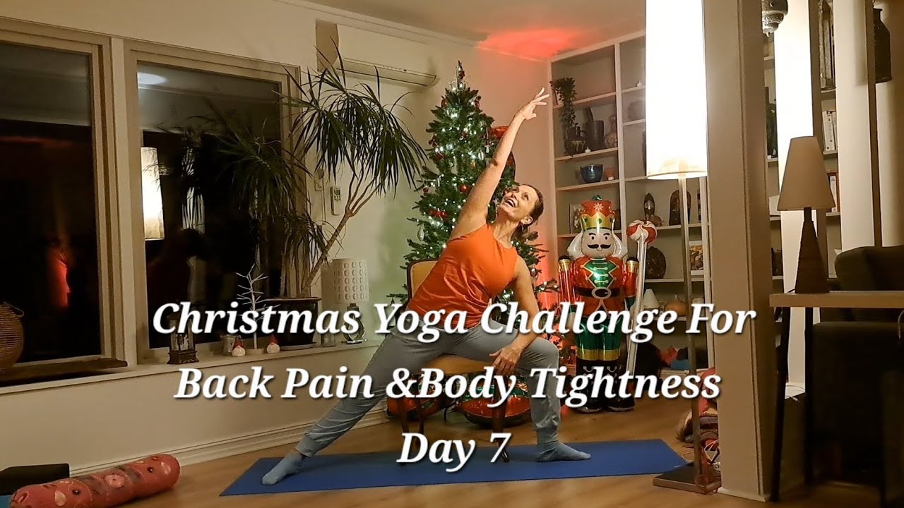 🎄Christmas Yoga Challenge For Back Pain & Body Tightness Day 7🎄