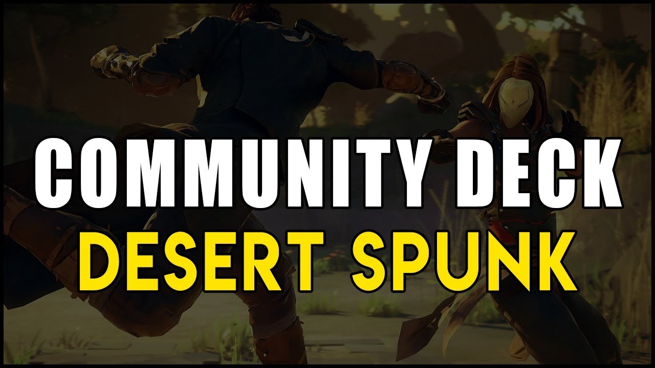 Absolver ▼ Desert Spunk | Faejin Deck [Community Decks]