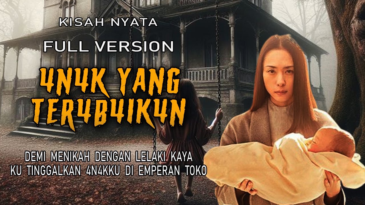 FULL VERSION - 4N4K YANG T3R4B4IKAN DEMI MENIKAH DENGAN LELAKI KAYA  || KISAH NYATA