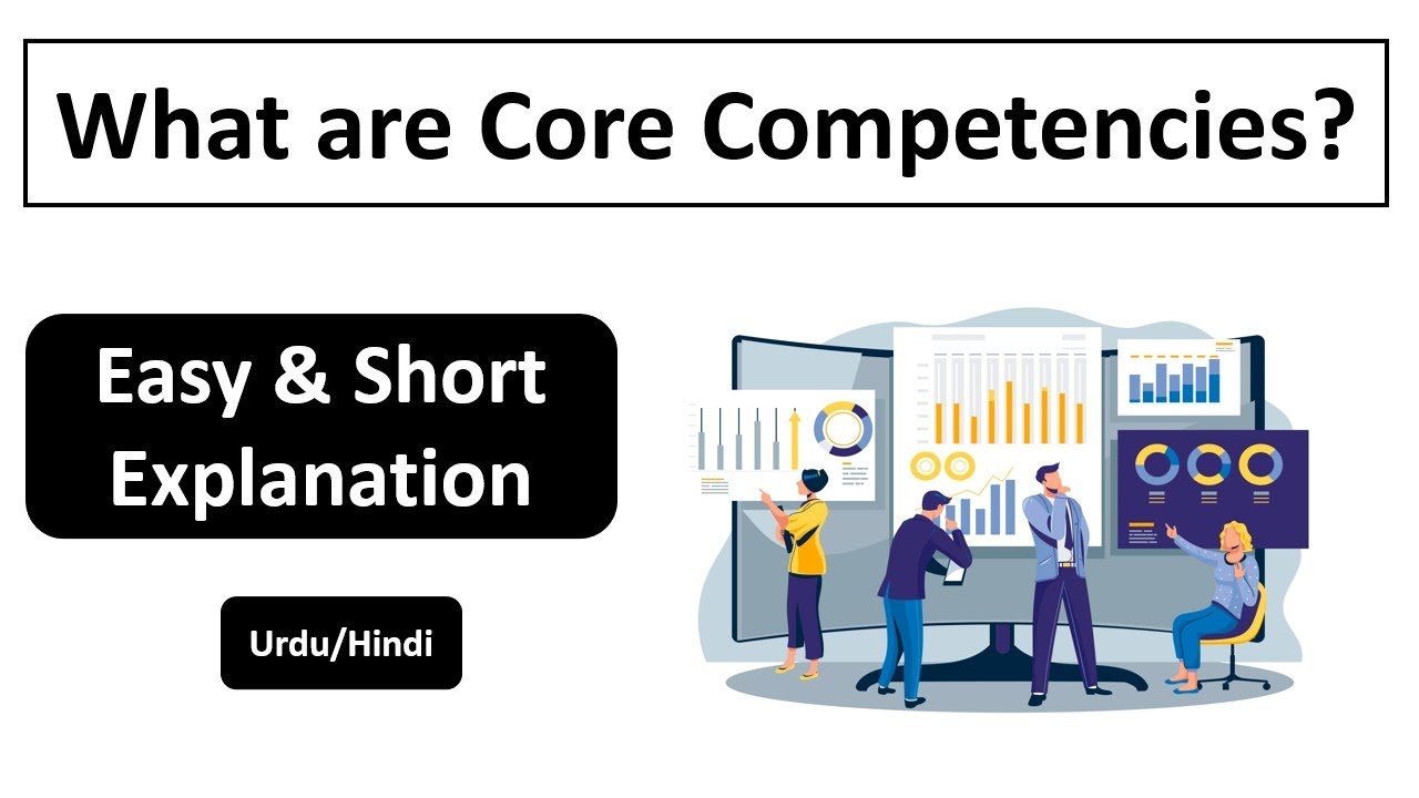 What is Core Competence? What are Core Competencies? Strategic Management
