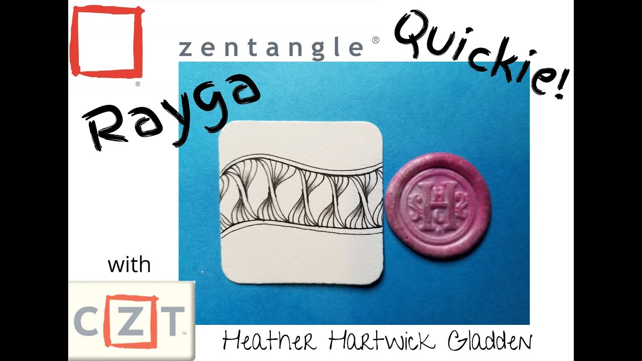 Rayga | Zentangle® Quickie