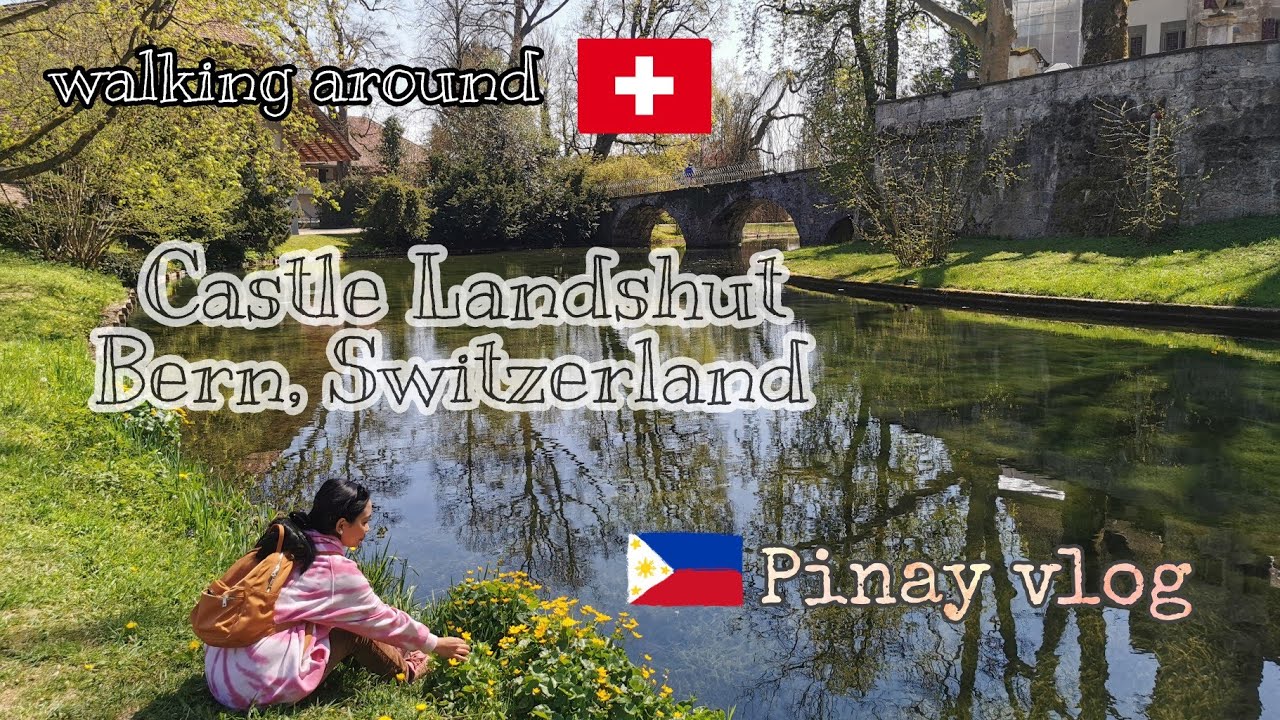 WALKING AROUND THE CASTLE | Schloss Landshut Bern Switzerland |Megishi Pinay Vlogs