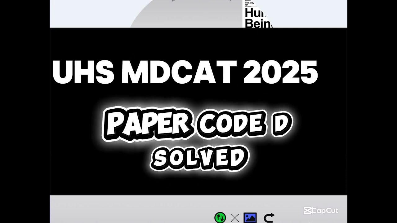 UHS MDCAT 2025 SOLVED PAPER | PAPER CODE D | UPDATE KEY #uhsmdcat #mdcat2025 #Mdcat2025solvedkey