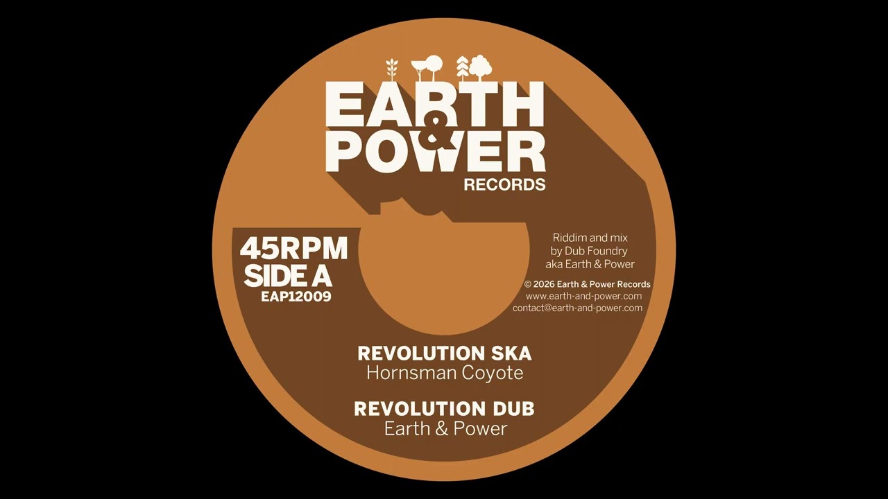 Earth & Power meets Hornsman Coyote - Revolution Ska + Dub