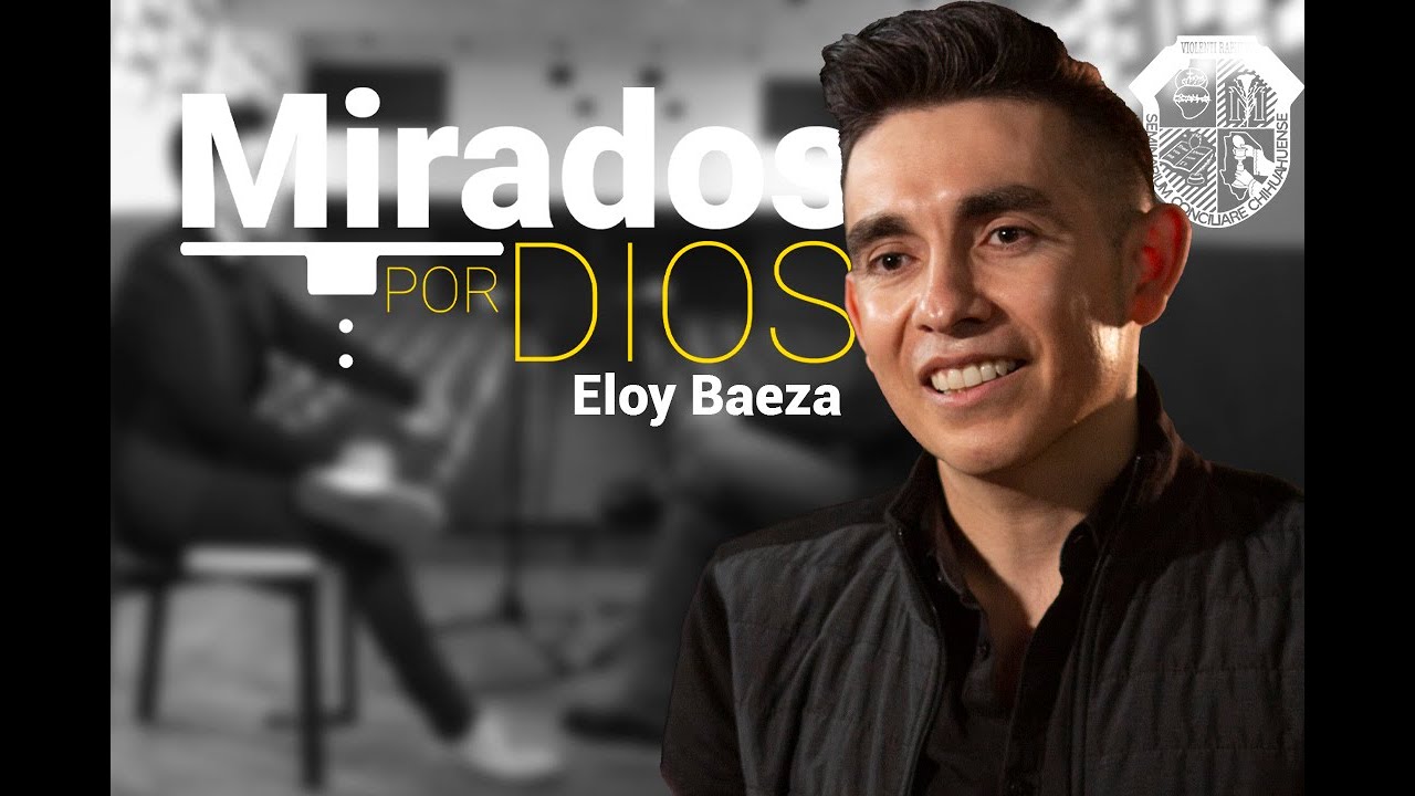 Mirados por Dios cap. 3 @Eloy Baeza