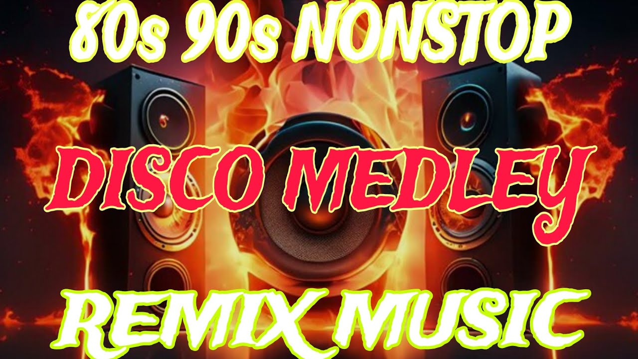 80s 90s NONSTOP DISCO MUSIC REMIX