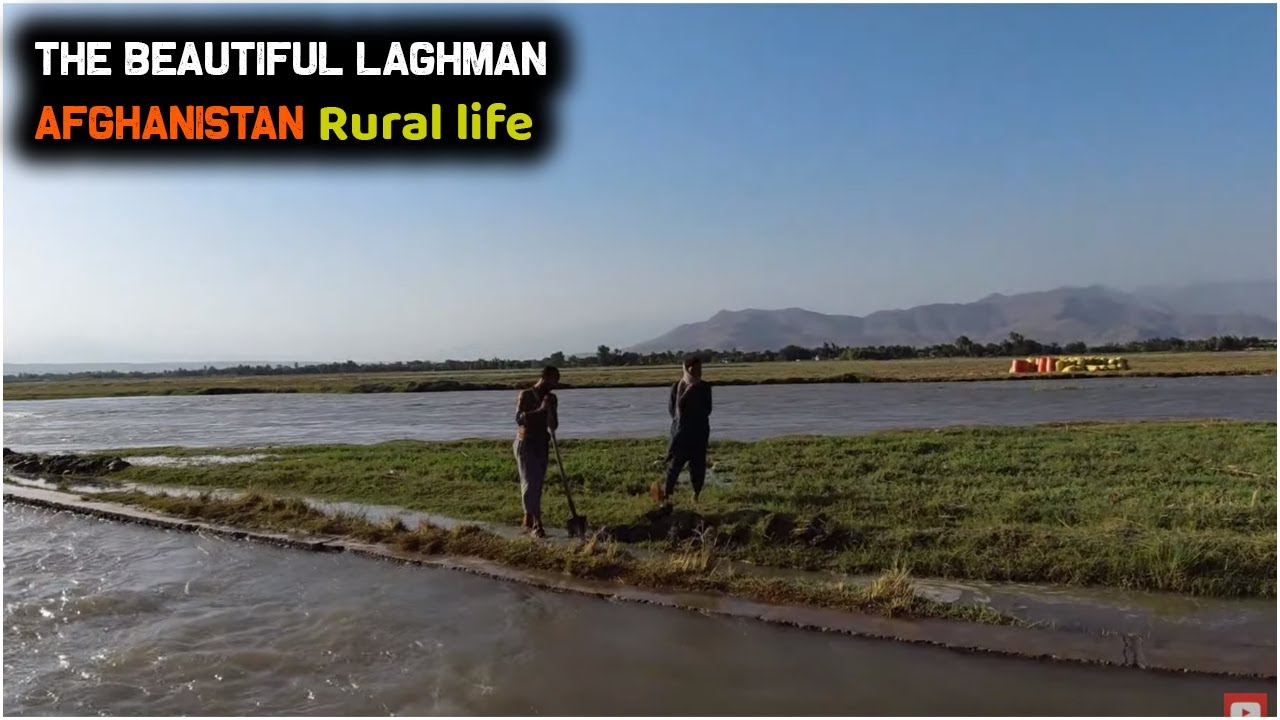 Laghman Province | Afghanistan | Rural life | Village life of Afghanistan | 2020 | HD