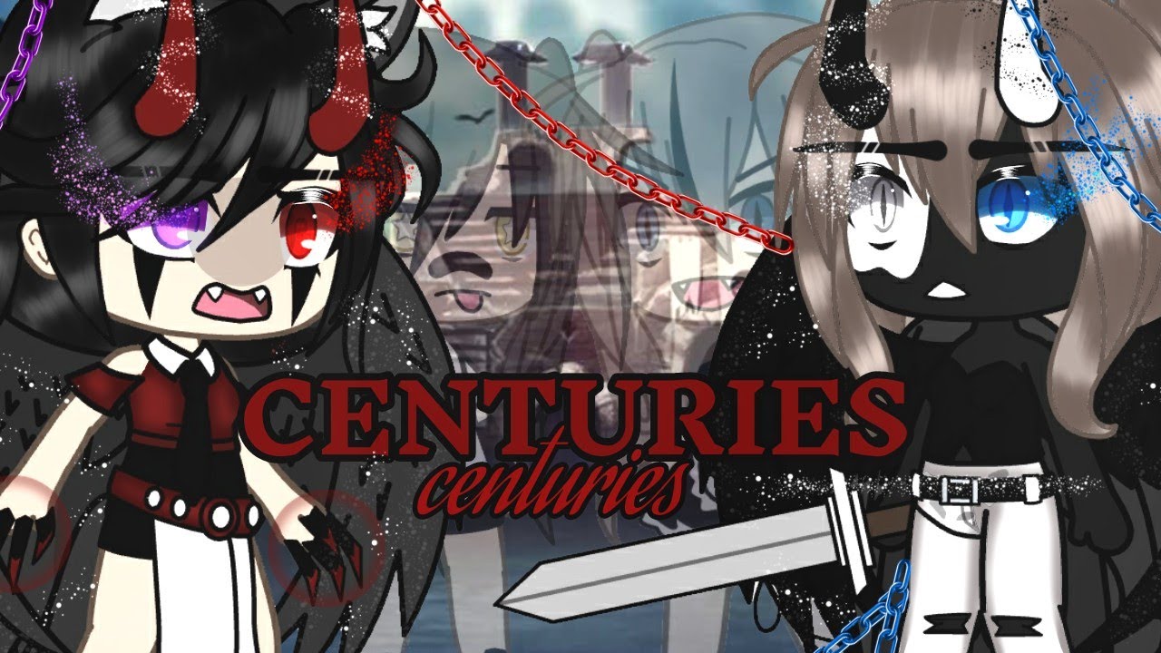 Centuries || ❣Gacha life❣ ||☠ GLMV☠|| 💦Gacha life music video 💦