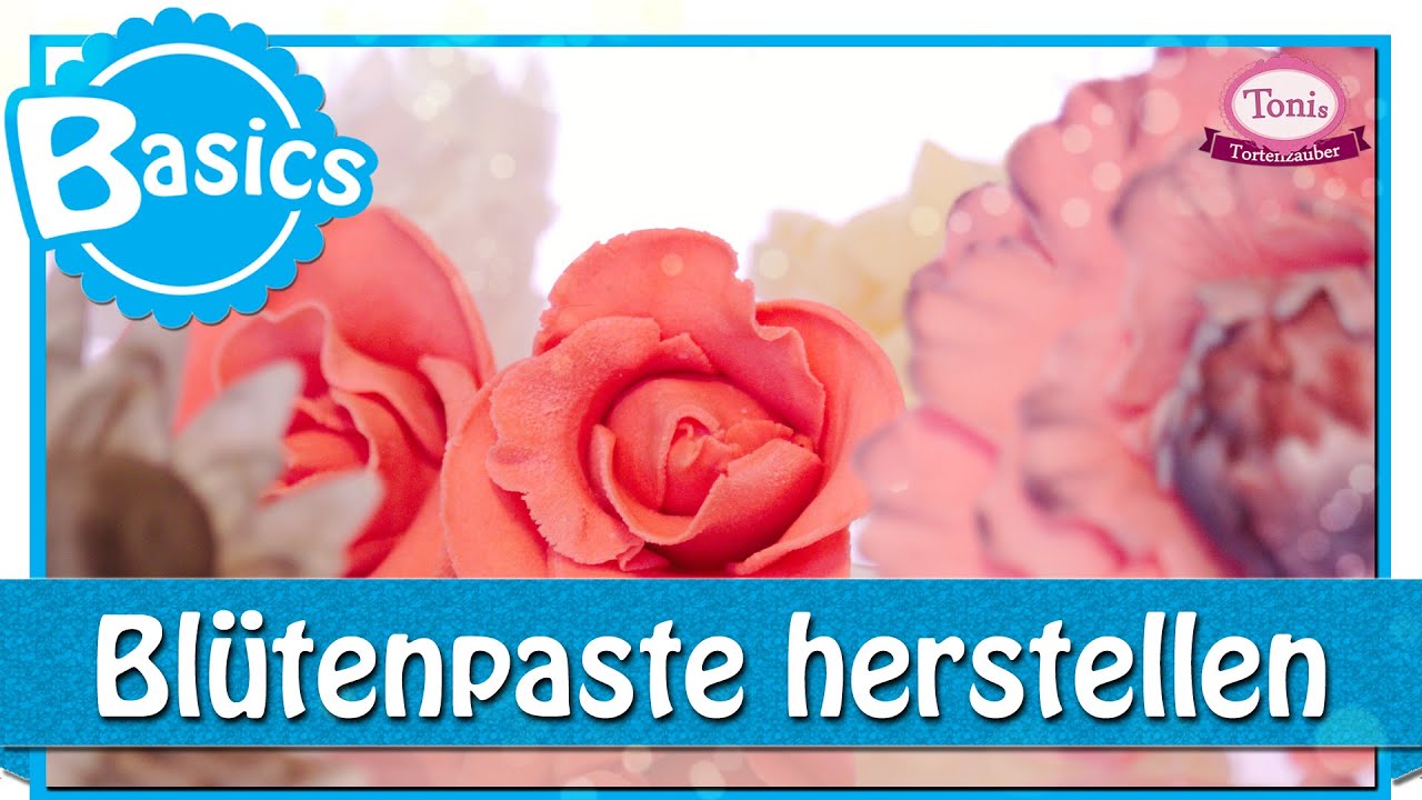 Blütenpaste für Zuckerblumen herstellen // Back-Basics // Tonis Tortenzauber #0014