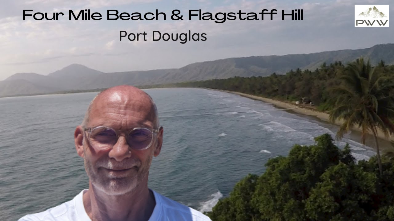 Four Mile Beach & Flagstaff Hill &ndash; Port Douglas (Australia Series 3 of 3)