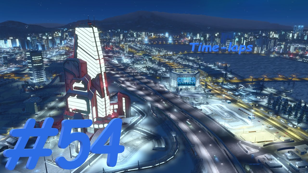 #54 [1] Jono Grant, Marc Baril & Peter Chapman – Aint No Stoppin It - Cities Skylines PS4 Time-Laps