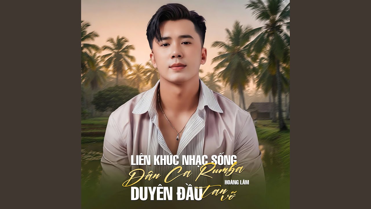 Liên Khúc Nhạc Sống Dân Ca Rumba 2025 - Duyên Đầu Tan Vỡ