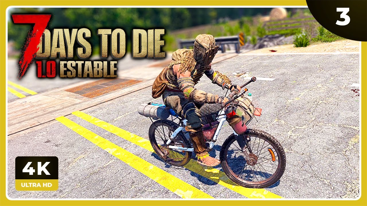 7D2Dv1 #3 | TENEMOS BICI! Y... ES NUEVA :O | 7 DAYS TO DIE Gameplay Español