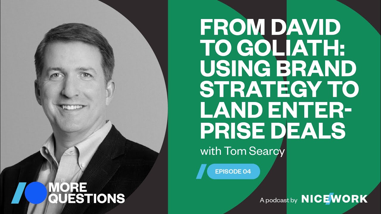Tom Searcy | From David to Goliath: Using brand strategy to land enterprise deals.