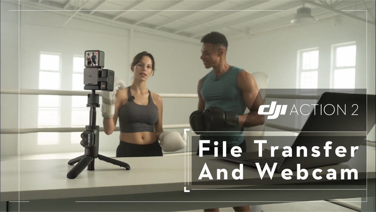 DJI Action 2 | File Transfer & Webcam