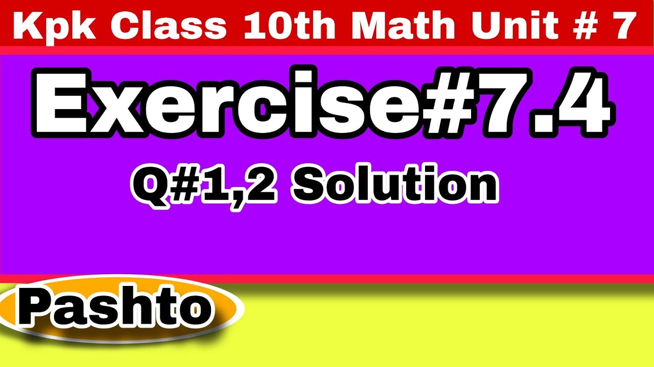 Kpk class 10th math Exercise #7.4 Q#1,2 (Pashto) |Khan Math
