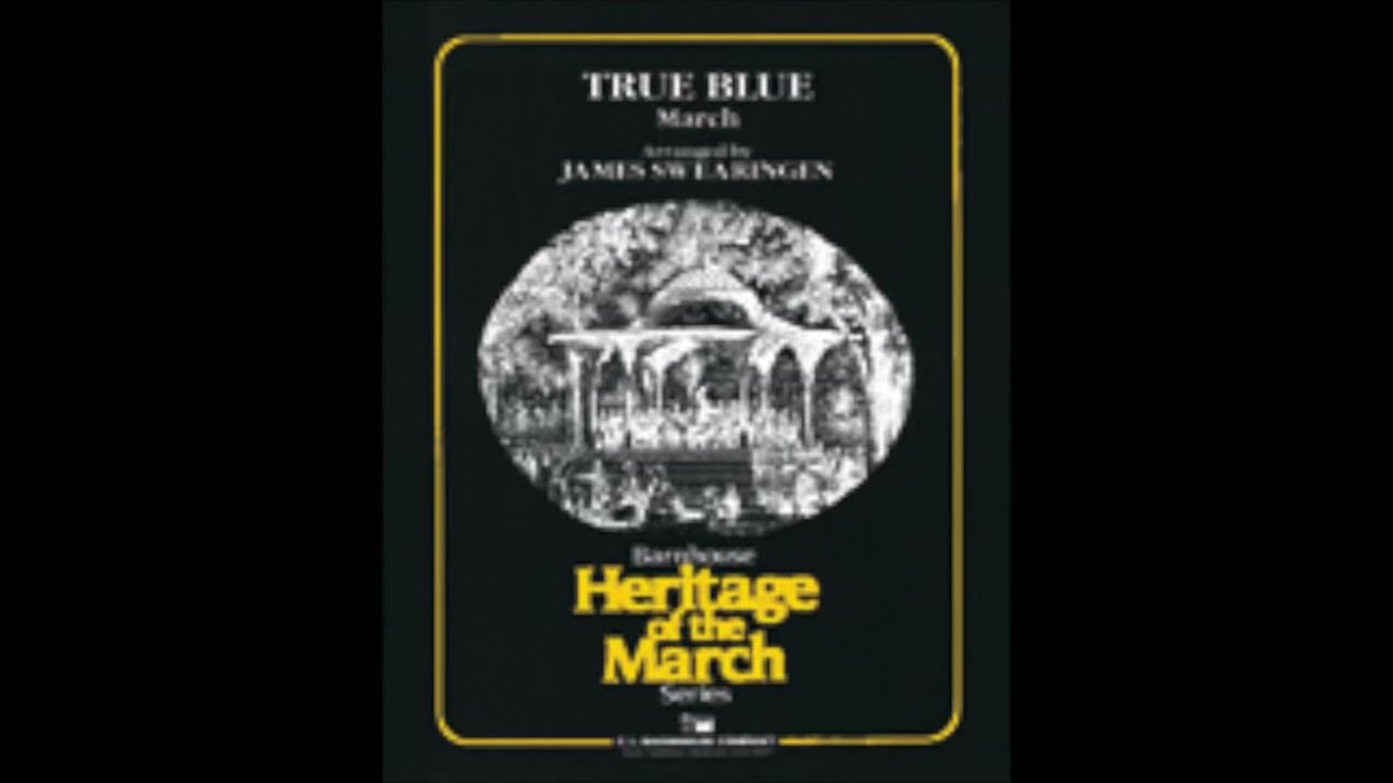 True Blue - Karl L. King, arr. James Swearingen (with Score)