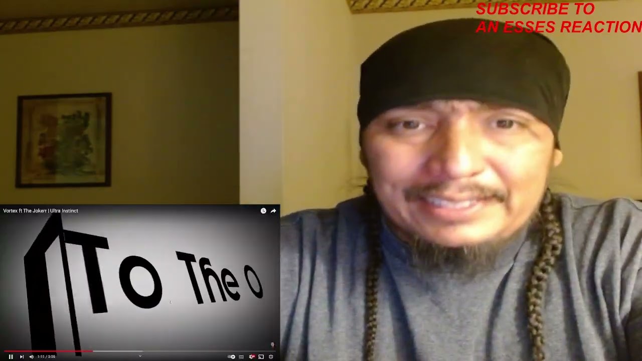 VORTEX X JOKER- ULTRA INSTINCT (AN ESSES REACTION ) SORRY FOR THE 10:25 MARK YALL BUT DAMN THIS GUY