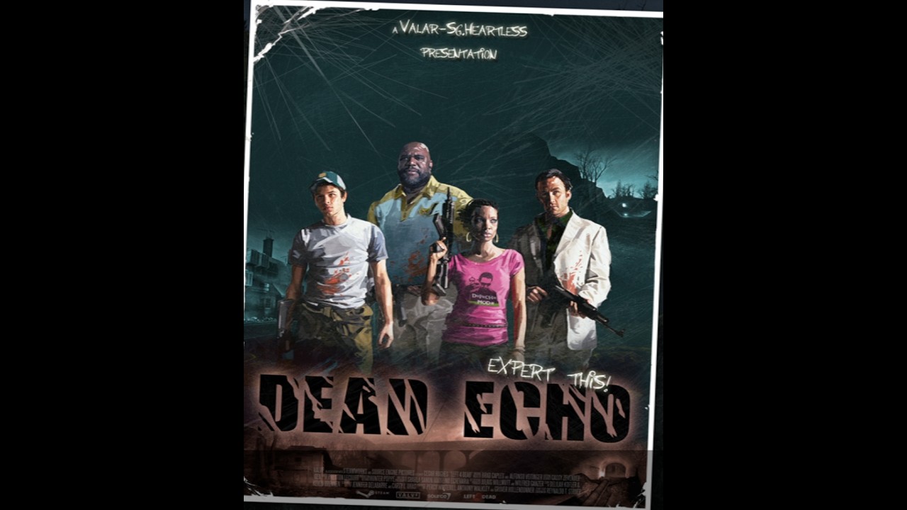 Left 4 Dead 2 - Dead Echo 2 - *Expert*
