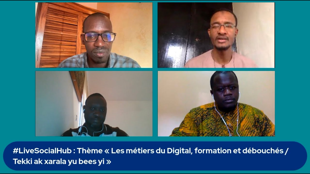 #LiveSocialHub - Les métiers du Digital, formation et débouchés / Tekki ak xarala yu bees yi
