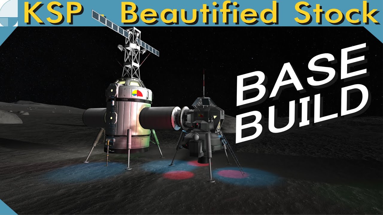 How to Build a Mun Base | KERBAL SPACE PROGRAM Stream Edit