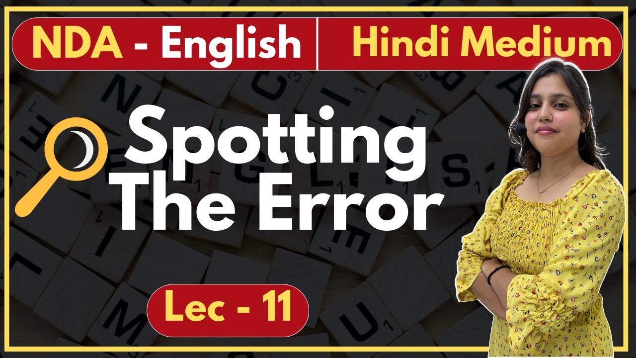 NDA English | L-11 Spotting the Error | Hindi Medium by Ashish Singh Lectures