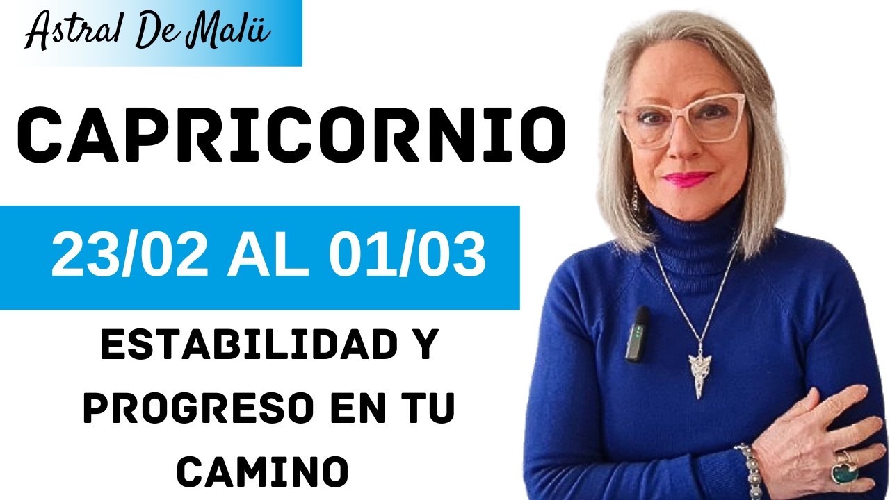 CAPRICORNIO /ESTABILIDAD Y PROGRESO EN TU CAMINO