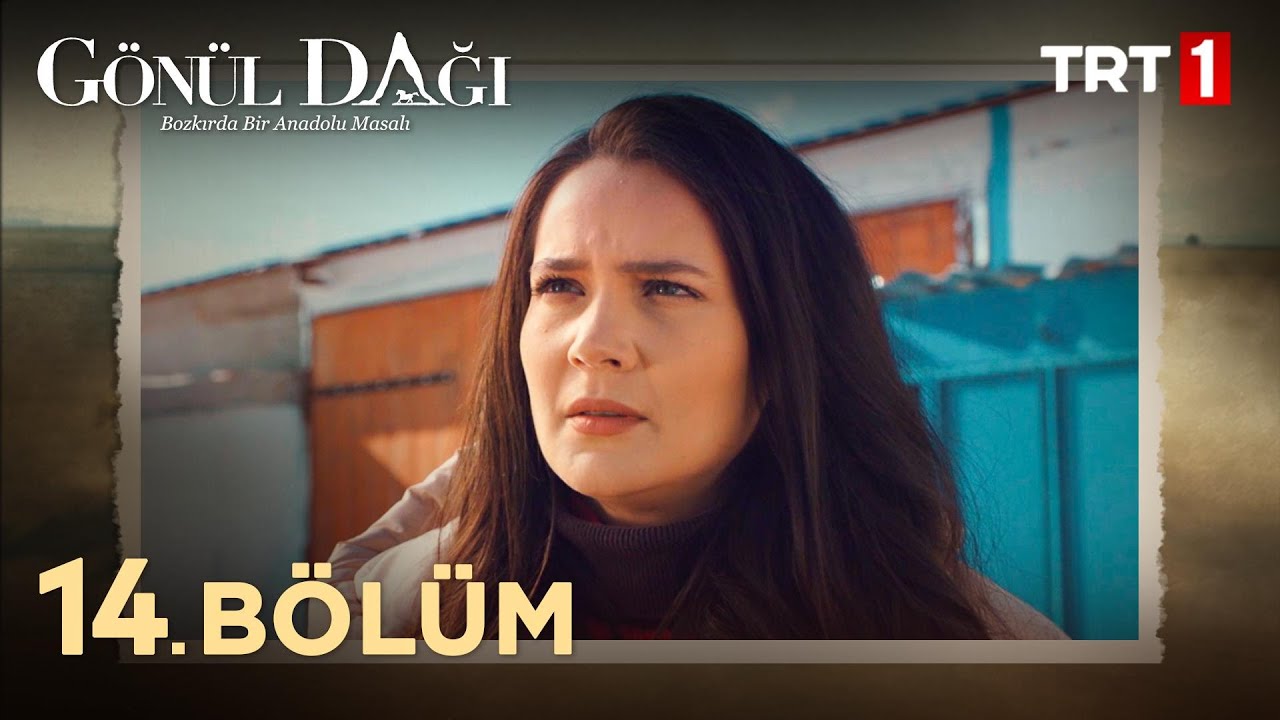 Gönül Dağı 14. Bölüm 