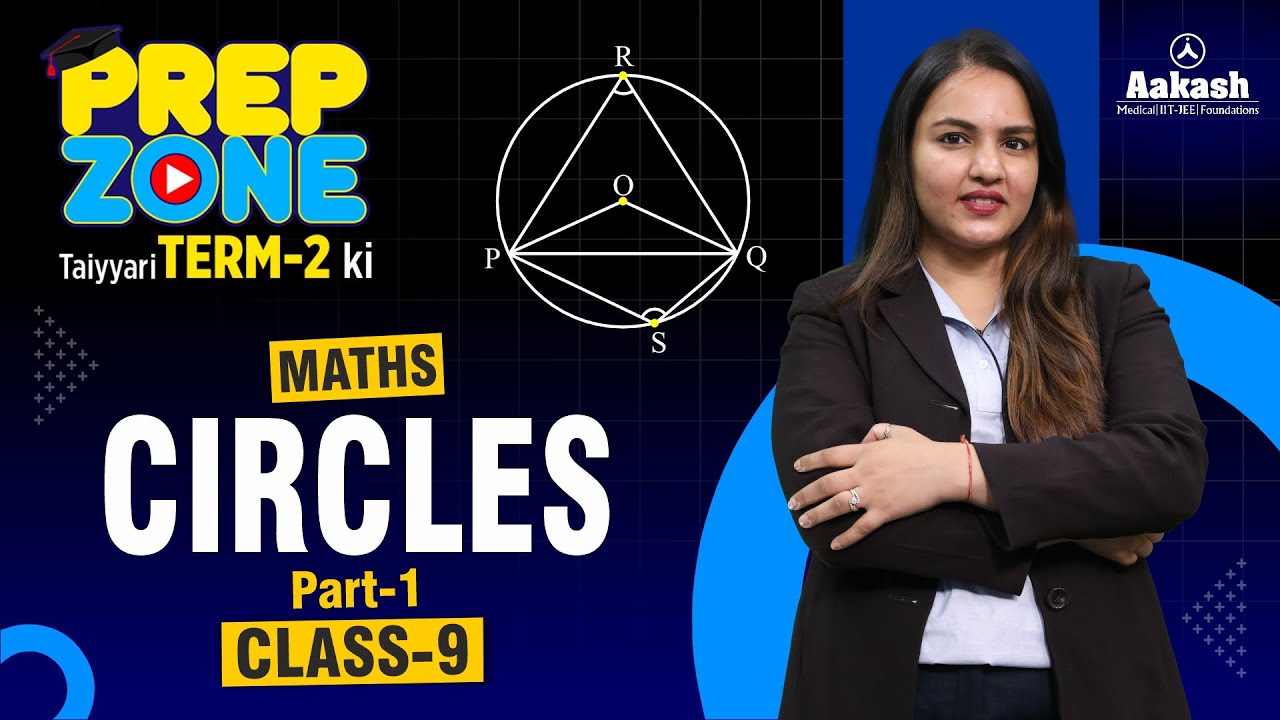📢 Circles Part-1 | Class 9 Maths | Prep Zone Term-2