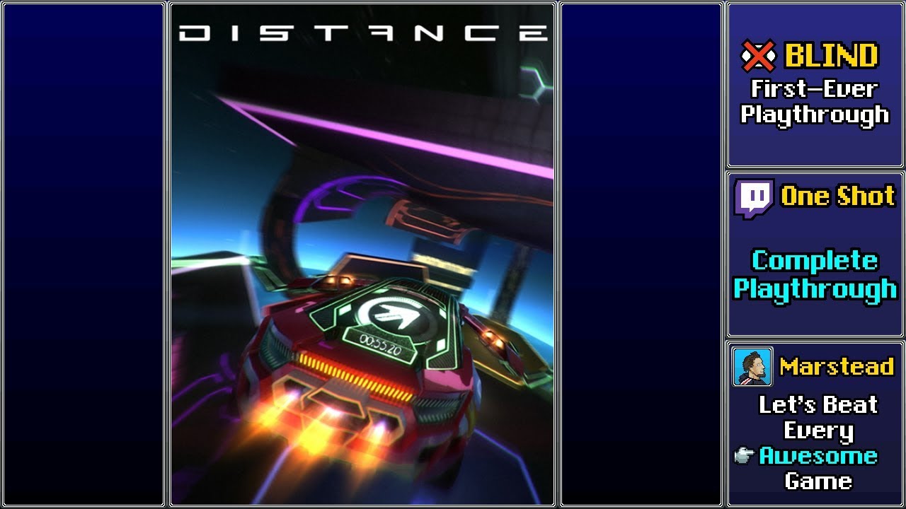 ✔️️ Full Blind Playthrough (Distance)