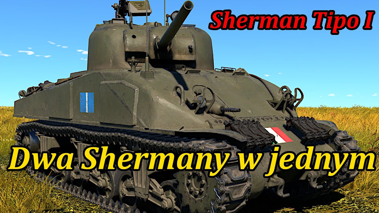 Dwa Shermany w jednym | Carro Armato Medio Sherman Tipo I (Composito) | War Thunder