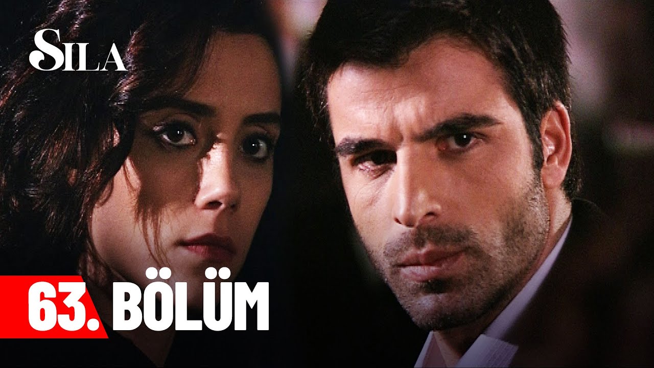 Sıla 63. Bölüm