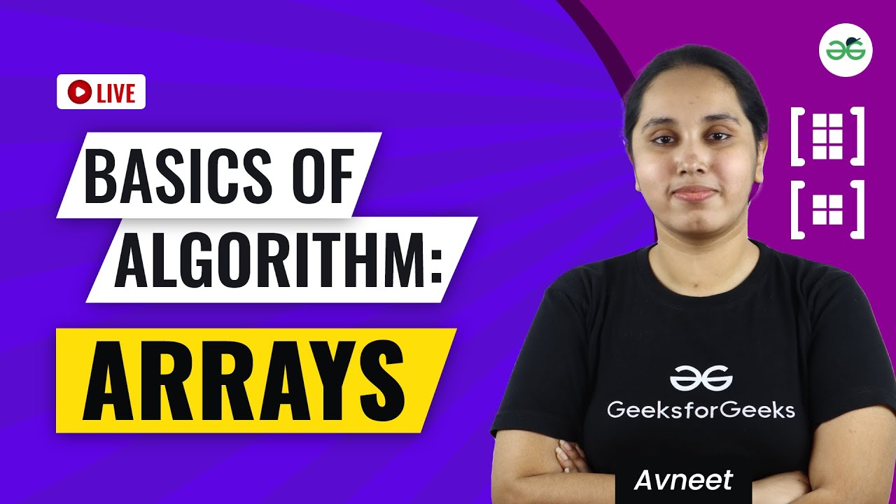 Basics Of Algorithm: Arrays | GeeksforGeeks School