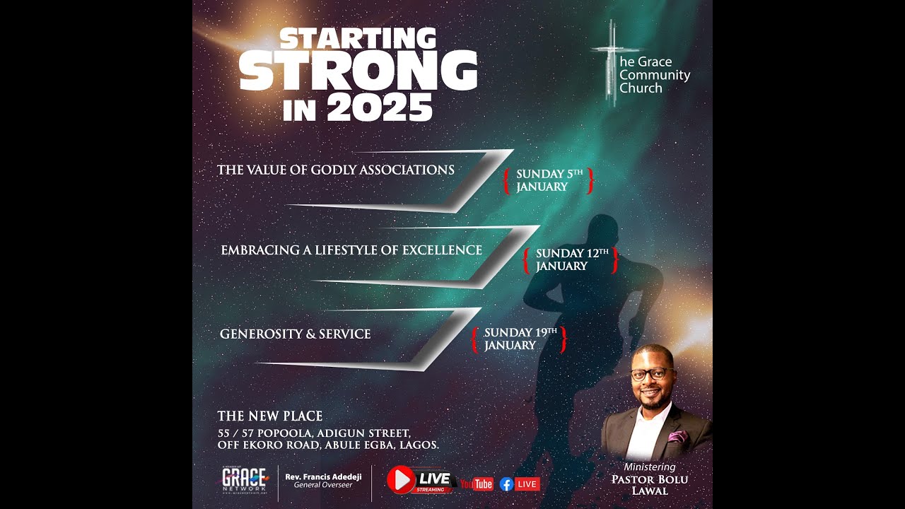 Starting Strong in 2025 - The Value of Godly Associations | Pastor Bolu Lawal | TGCC Lagos