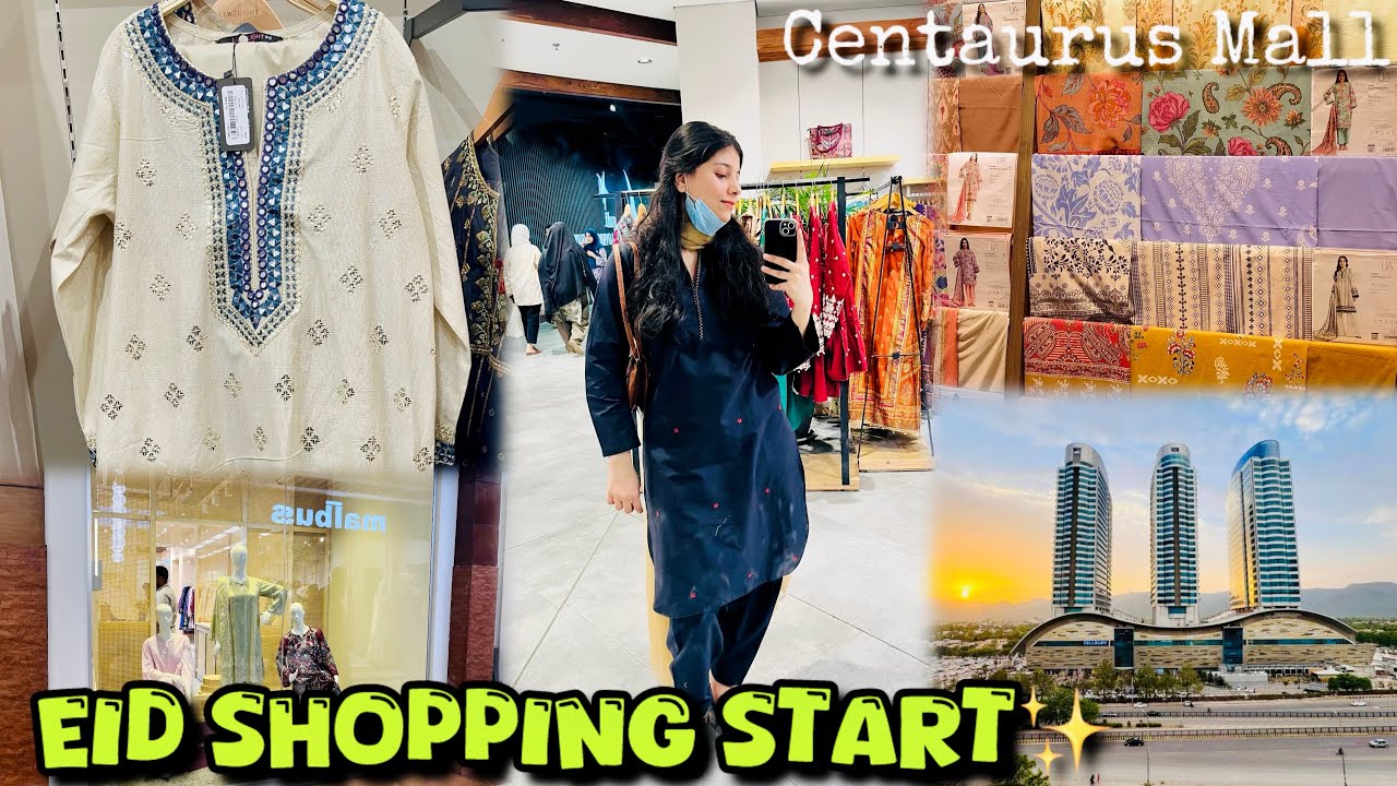 Eid Shopping Spree at Centaurus Mall Islamabad | Eid Preparation Vlog ✨