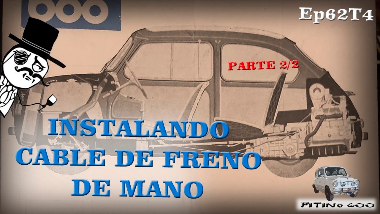 Como colocar freno de mano P2/2 Fiat600 Ep62T04 / #ProyectoTandil #Fiat600 #fitino600