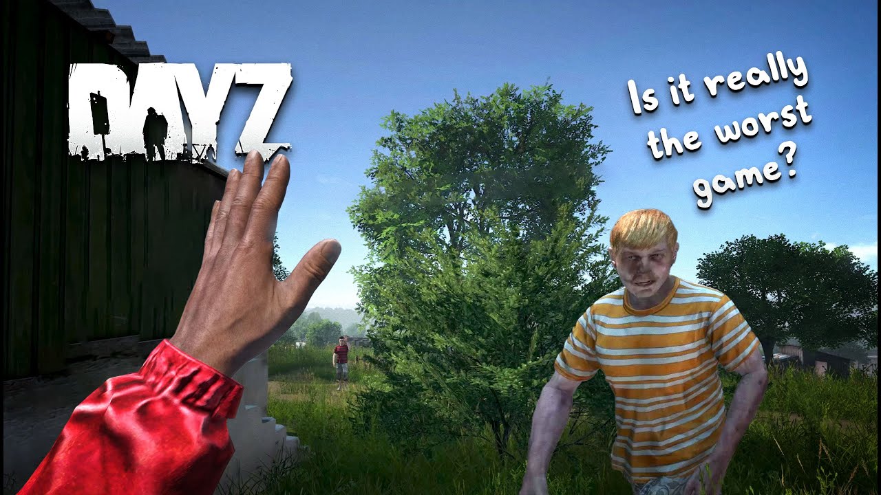 DayZ Really Is the Worst... and the Best – DayZ
