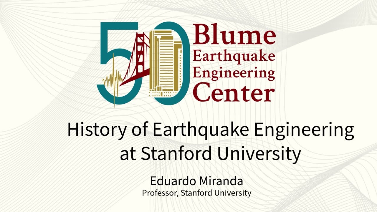 History of Earthquake Engineering at Stanford University
