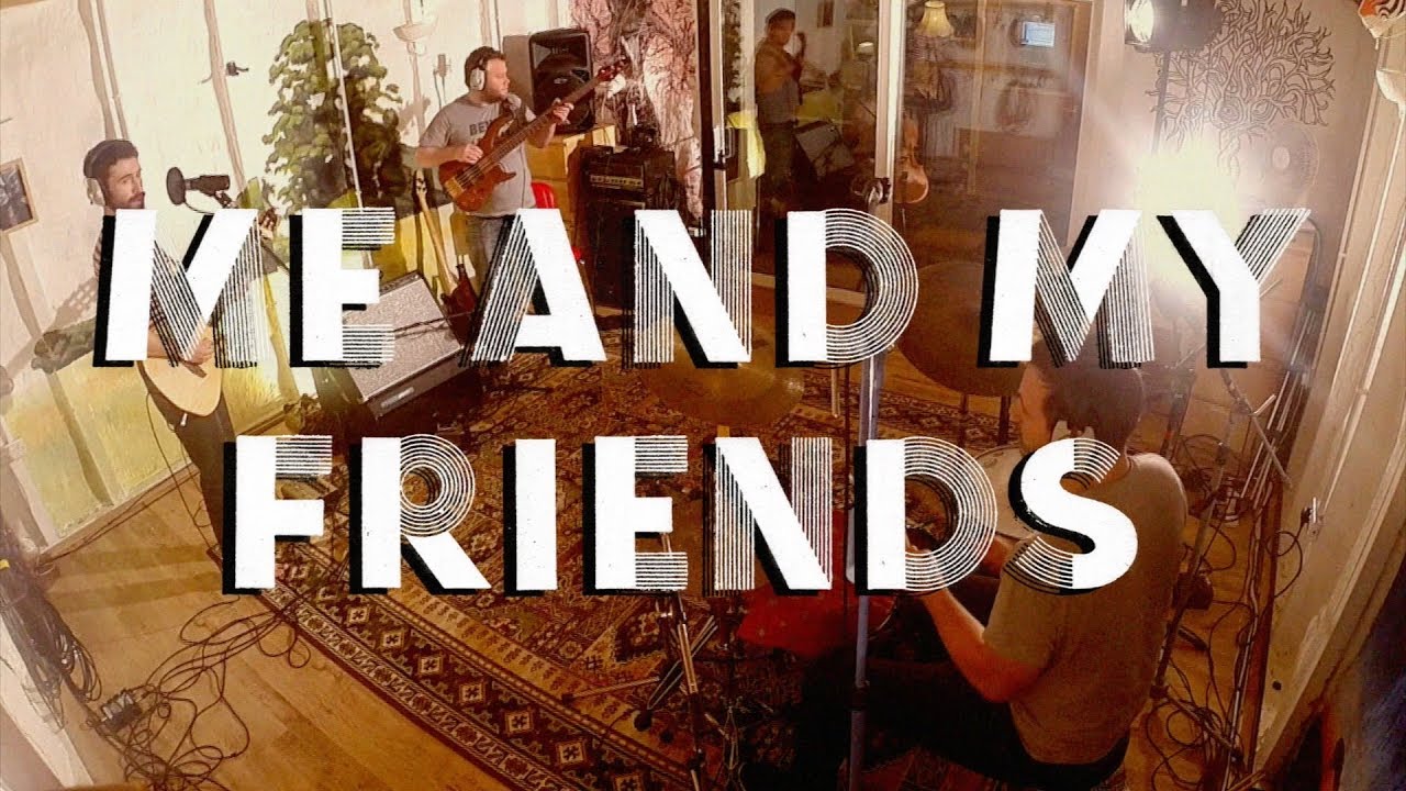 Me and My Friends - High as the sun (Live in the studio)