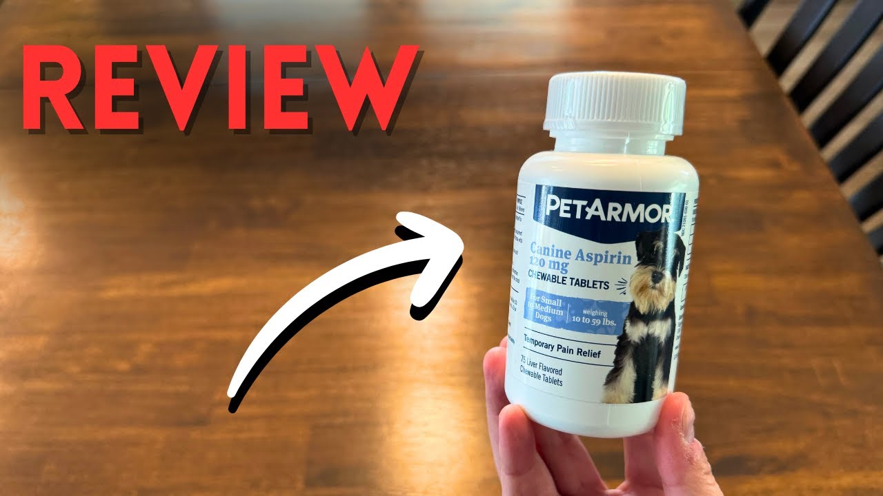 PetArmor Aspirin for Small Dogs Review