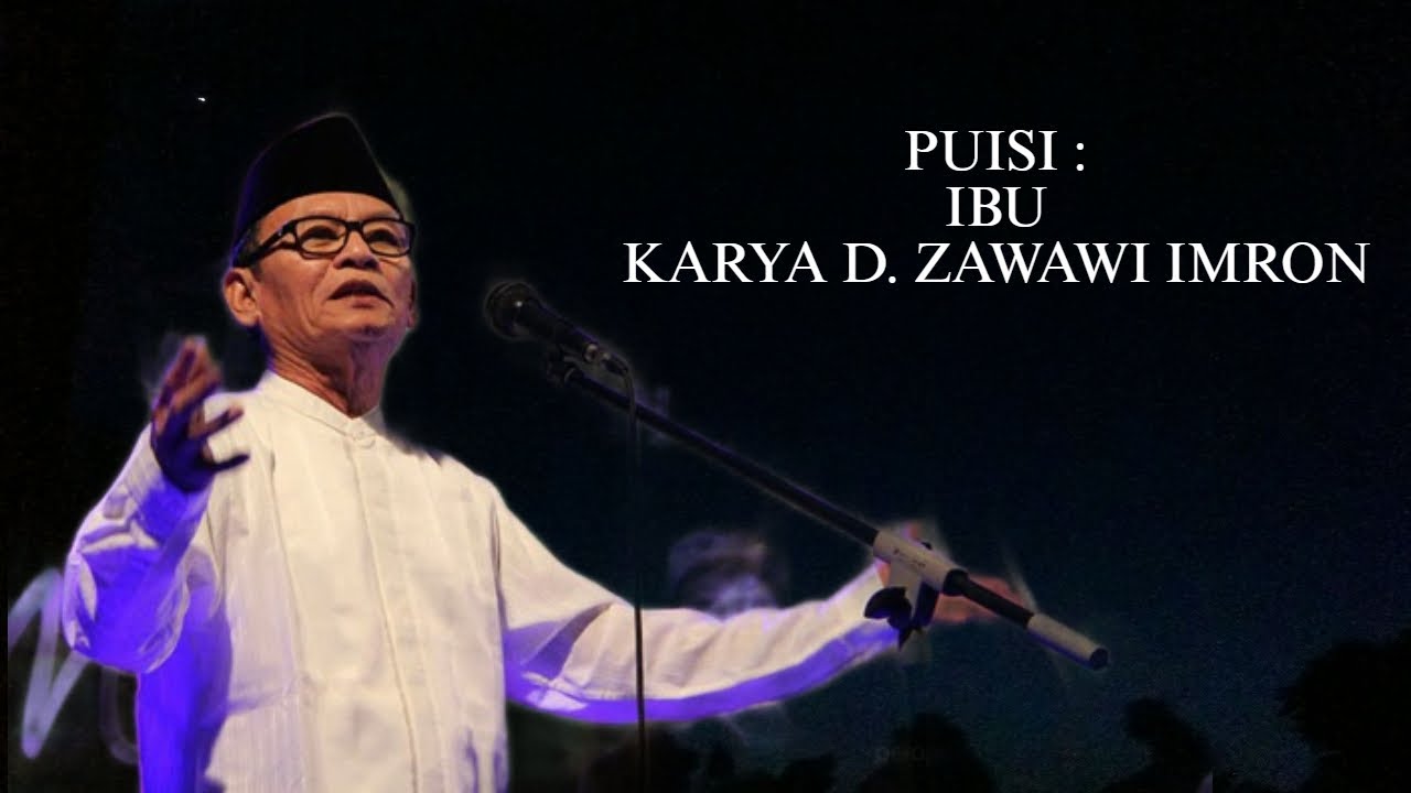 PUISI : IBU karya D. ZAWAWI IMRON | DIBACAKAN OLEH D. ZAWAWI IMRON