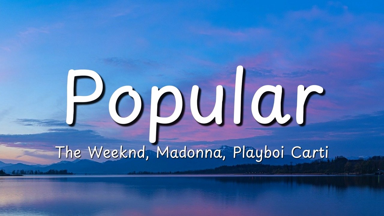 The Weeknd, Madonna, Playboi Carti - Popular (Lyrics)