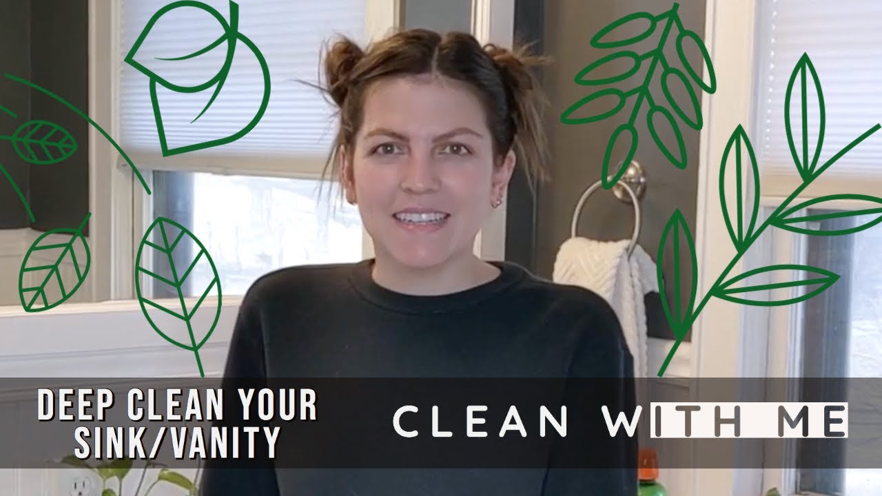 DEEP CLEAN YOUR SINK/VANITY 